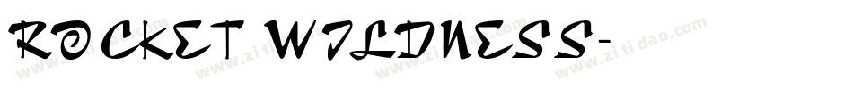ROCKET WILDNESS字体转换